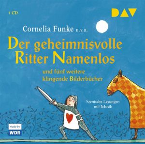 Cornelia Funke - Der geheimnisvolle Ritter Namenlos