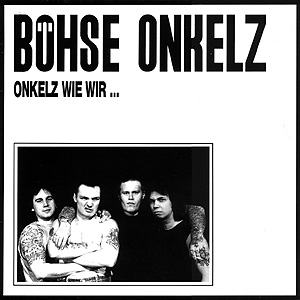Onkelz Wie Wir