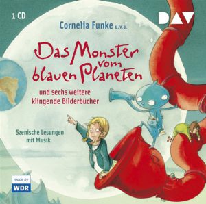 Cornelia Funke - Das Monster vom blauen Planeten