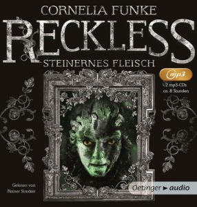 Cornelia Funke - Reckless - Steinernes Fleisch