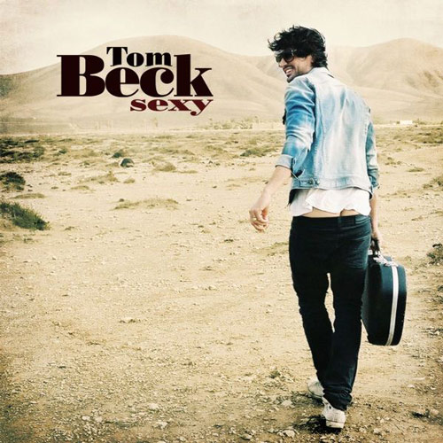 Tom Beck - Sexy