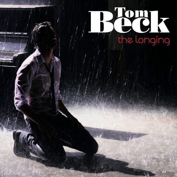 Tom Beck - The Longing