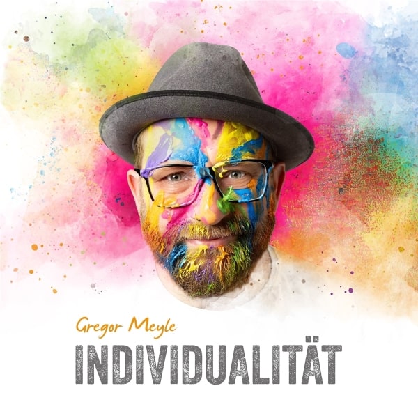 Gregor Meyle - Individualität